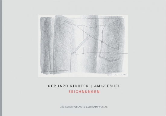Amir Eshel, Gerhard Richter_Zeichnungen-Gedichte und Bilder 